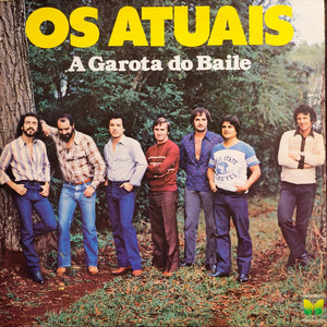 Os Atuais - Valsa do Amor