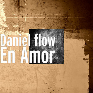 Daniel Flow - En Amor