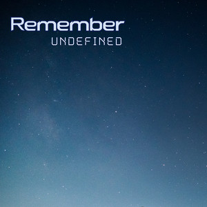Remember by Undefined