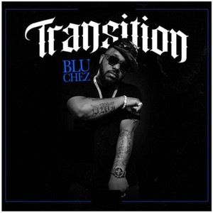 Blu Chez - Hardest Thing I Ever Had to Do (feat. Ronnie Bandz)