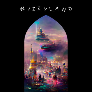 Wizzy the Kid - Wizzyland
