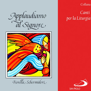 Collana canti per la liturgia: Applaudiamo al Signore