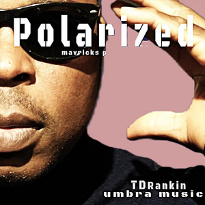 Polarized by TD Rankin