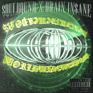 Worldwideweapon$ by $OULBOUND, BRAIN IN$ANE