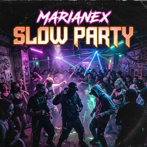 Slow Party by Marianex
