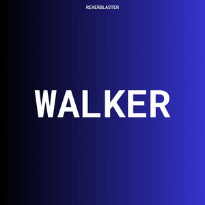 Walker by Reverblaster