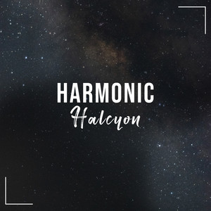 # 1 Album: Harmonic Halcyon album