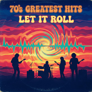 Let It Roll — cover art by 70s Greatest Hits