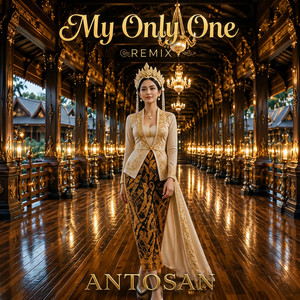 My Only One - Remix by Antosan, Alera Ai