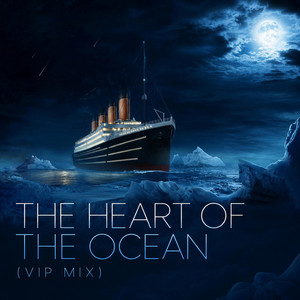 The Heart of the Ocean - VIP Mix by Ándrue
