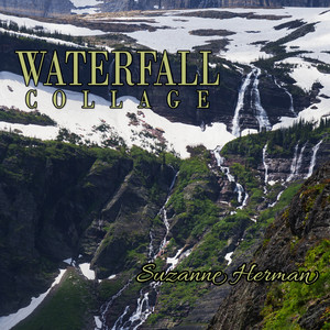 Waterfall Collage by Suzanne Herman