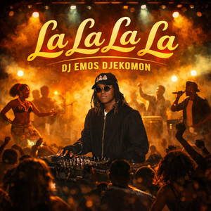 Dj Emos Djekomon - La La La La