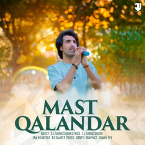 TJ Zubair Singer - Mast Qalandar Hin Showa