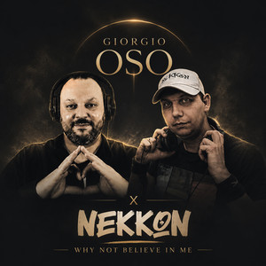 Why not believe in me by Giorgio Oso, NeKKoN, Taylor De Ridder
