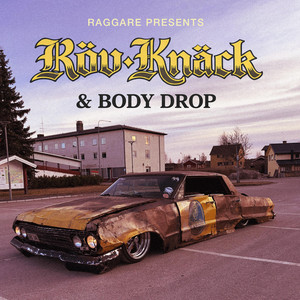 Rövknäck & Body Drop by RAGGARE