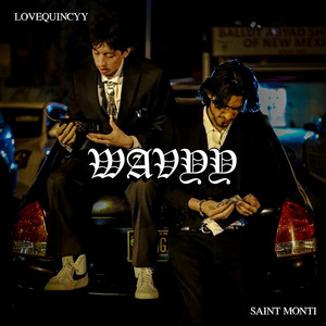 WAVYY by Saint Monti, lovequincyy