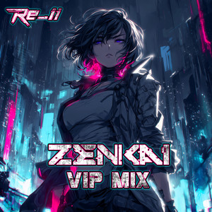 Zenkai - Vip Mix by Re_ii