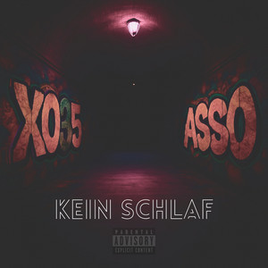 ASSO & XO35 - Kein Schlaf