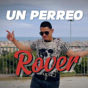 Rover Ruiz - Un perreo