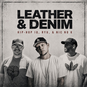 Leather & Denim by Hip-Hop IQ, Ryu, Nic no K