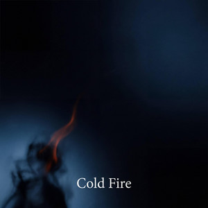Cold Fire by ENTER LUMIOS