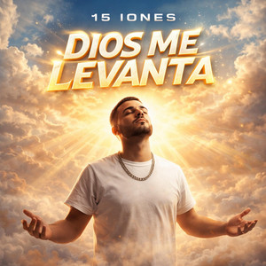 DIOS me levanta by 15 iones