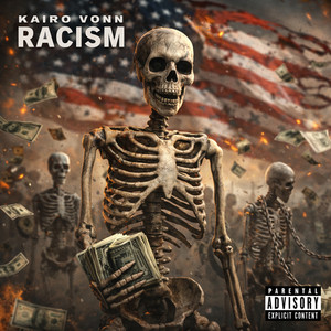 Racism by Kairo Vonn