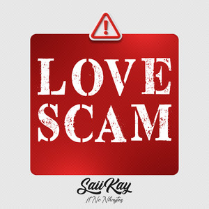 Saii Kay - Love Scam (feat. Nc Nhaytz)