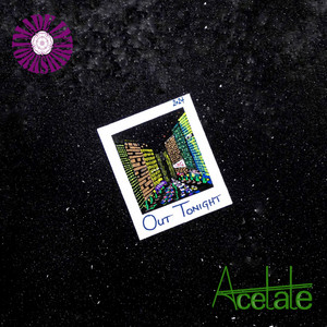 Acetate - Out Tonight