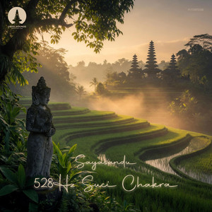 528 Hz Suci Chakra by Sayasandu