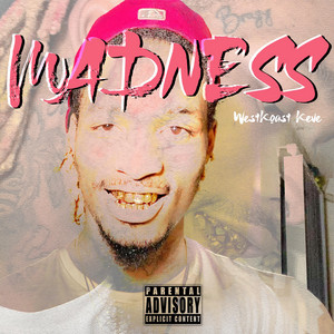 WestKoast Keve - Madness