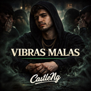 Vibras Malas by CastleNg