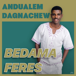 Andualem Dagnachew - Eski Enanesasaw
