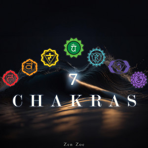 Zen Zoe - All 7 Chakras MIX