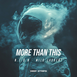 More Than This - Radio Edit by N.E.O.N, Milo Laurent