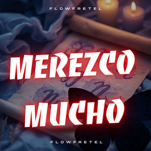 merezco mucho by Fretel Flow