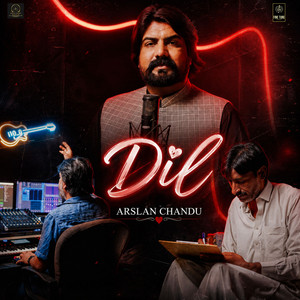 Dil by Arslan Chandu