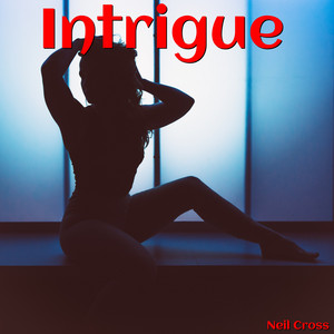 NEIL CROSS - Intrigue