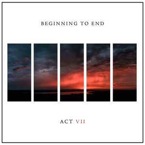 Beginning to End: Act VII by Hendyamps Studios, Aimee Norris