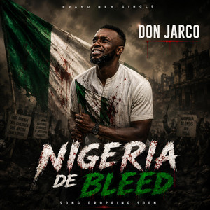 Nigeria De Bleed by Don Jarco