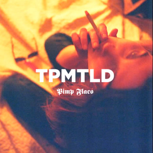 Pimp Flaco - Tpmltd