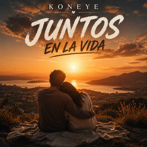 JUNTOS EN LA VIDA by KONEYE