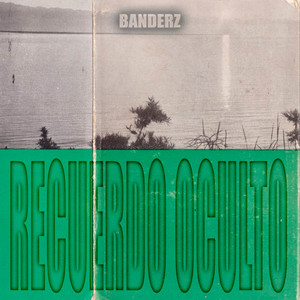 Recuerdo Oculto by BanderZ