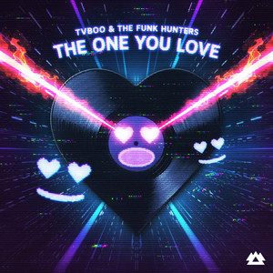 The One You Love by TVBOO, The Funk Hunters