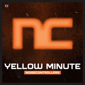 Yellow Minute - Original Mix by Noisecontrollers