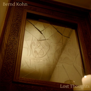 Lost Thoughts - Acoustic by Bernd Kohn
