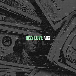 AGX - Diss Love