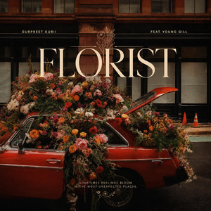 Florist by Gurpreet Gurii, Young Gill