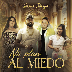 Josue Rarujo - Ni Plan al Miedo