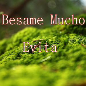 Evita - Besame Mucho